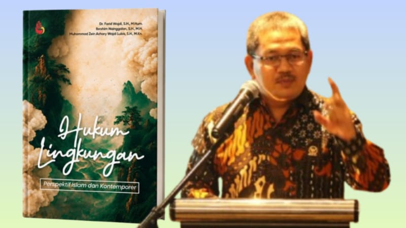 Environmental Law from Islamic and Contemporary Perspectives: Building a Paradigm of Ecological Justice